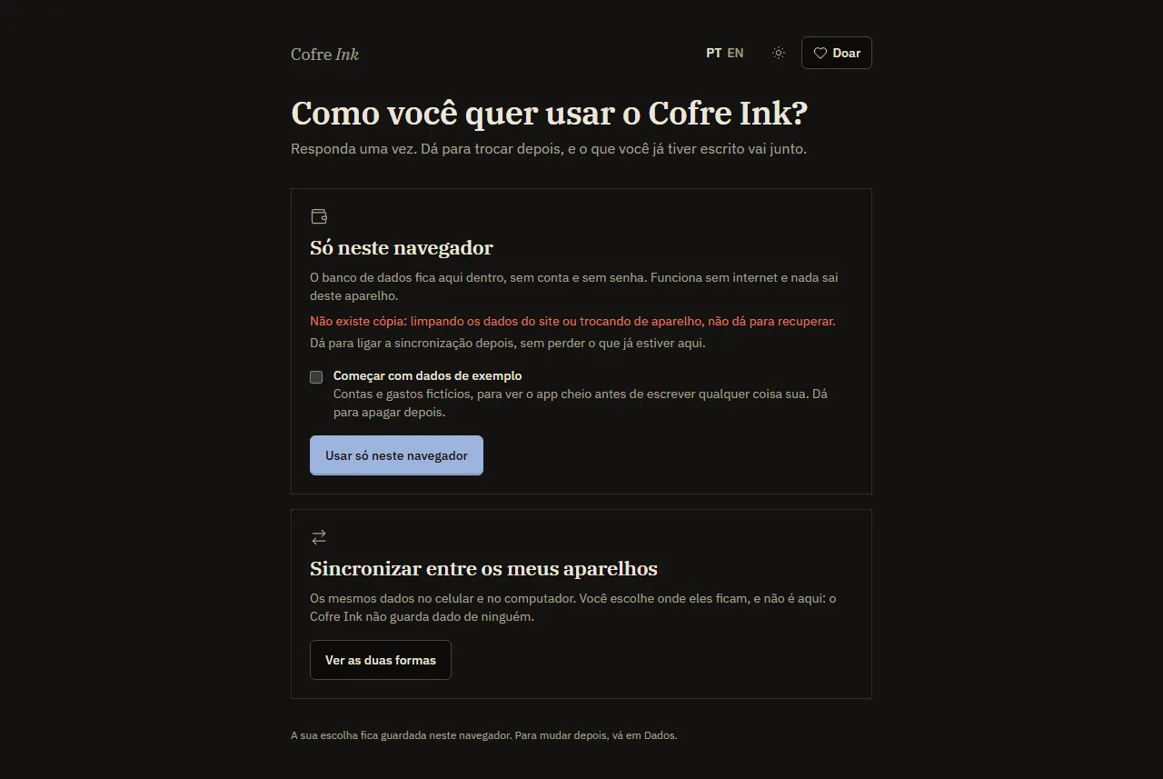 A primeira tela do Cofre Ink, Como você quer usar o Cofre Ink, com as duas portas.